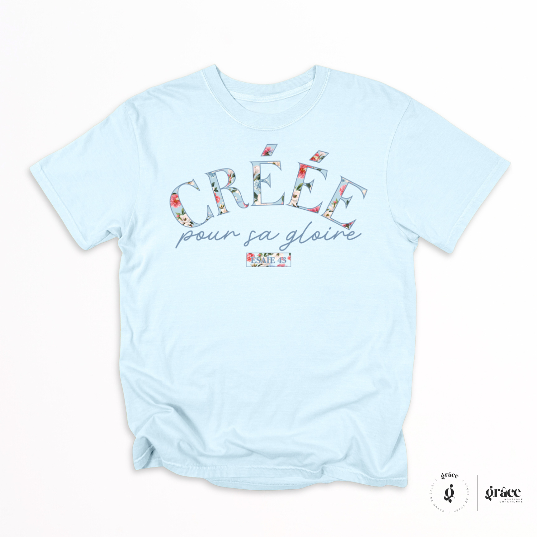 T-shirt CRÉÉE POUR SA GLOIRE (Ésaïe 43)